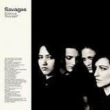 Savages - Silence yourself