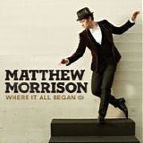 Matthew Morrison - Where it all began