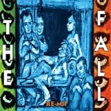 The Fall - Re-Mit