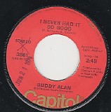 Buddy Alan - I Never Had It So Good/She Always Wears A Yellow Rose (US)