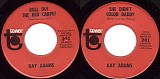 Kay Adams - Roll Out The Red Carpet/She Didn't Color Daddy (US)