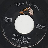The Ames Brothers - Yeah, Yeah, Yeah (It's So Good)/Man On Fire (US)
