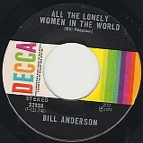 Bill Anderson - All The Lonely Women In The World/It Was Time For Me To Move On Anyway (Canada)