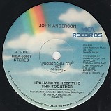 John Anderson - It's Hard To Keep This Ship Together/There's Nothing Left For Me To Take For Granted (Canada Promo)