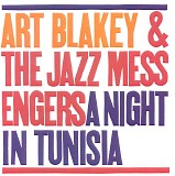 Art Blakey & The Jazz Messengers - A Night In Tunisia