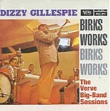 Dizzy Gillespie - Birks Works: The Verve Big-Band Sessions