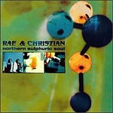 Rae & Christian - Northern Sulphuric Soul