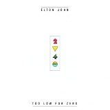 Elton John - Too Low For Zero