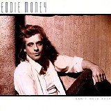 Eddie Money - Can't Hold Back