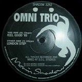 Omni Trio - Feel Good '95 / London Step