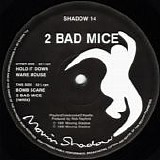2 Bad Mice - Hold It Down
