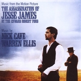 Nick Cave, Warren Ellis - The assassination of Jesse James by the coward Robert Ford