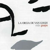 La Oreja de Van Gogh - Guapa