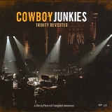 Cowboy Junkies - Trinity Revisited