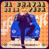 El Chaval de la Peca - El Chaval de la Peca