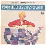 Peggy Lee - Blues Cross Country