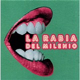 La Rabia del Milenio - La Rabia del Milenio