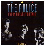 The Police - Every Breath you Take - The Singles