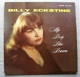 Billy Eckstine - My Deep Blue Dream