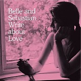 Belle & Sebastian - Belle and Sebastian Write About Love