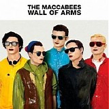 The Maccabees - Wall Of Arms