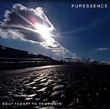 Puressence - Don't Forget To Remember