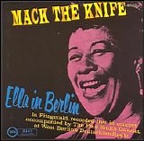 Ella Fitzgerald - Mack the Knife/Ella in Berlin