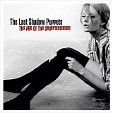 The Last Shadow Puppets - The Age Of The Understatement