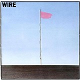 Wire - Pink Flag