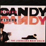The Jesus and Mary Chain - Psycho Candy