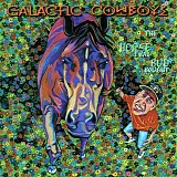 Galactic Cowboys - The Horse That Bud Bought