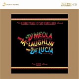 Al DiMeola, John McLaughlin & Paco DeLucia - Friday Night In San Francisco
