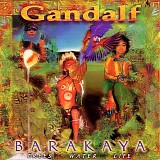 Gandalf - Barakaya (Trees Water Life)