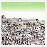 Sam Prekop - Who's Your New Professor