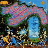 Various artists - Fun With Mushrooms