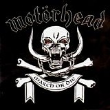 MotÃ¶rhead - March Ã–r Die