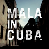 Mala - Mala In Cuba