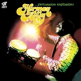 Herman Kelly & Life - Percussion Explosion!