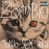 Rob Zombie - Mondo Sex Head
