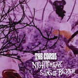 The Coral - Nightfreak And The Sons Of Becker