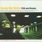 Swing Out Sister - Filth And Dreams