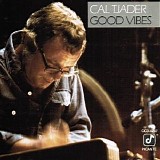 Cal Tjader - Good Vibes