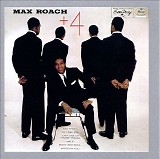 Max Roach - Max Roach + 4