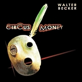 Walter Becker - Circus Money