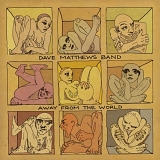 Dave Matthews Band - Away From The World