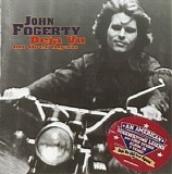 John Fogerty - Deja Vu (All Over Again)