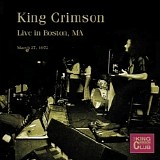 King Crimson - KCCC - #40, In Boston, 1972