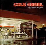 Cold Chisel - The Last Wave Of Summer