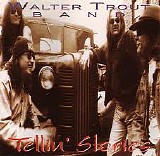 Walter Trout Band - Tellin' Stories