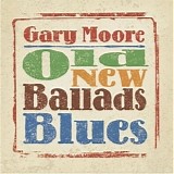 Gary Moore - Old New Ballads Blues